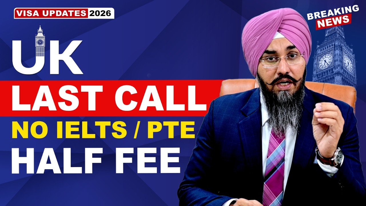 UK LAST CALL NO IELTS/PTE HALF FEE | STUDY VISA UPDATES 2026 | USA CANADA UK