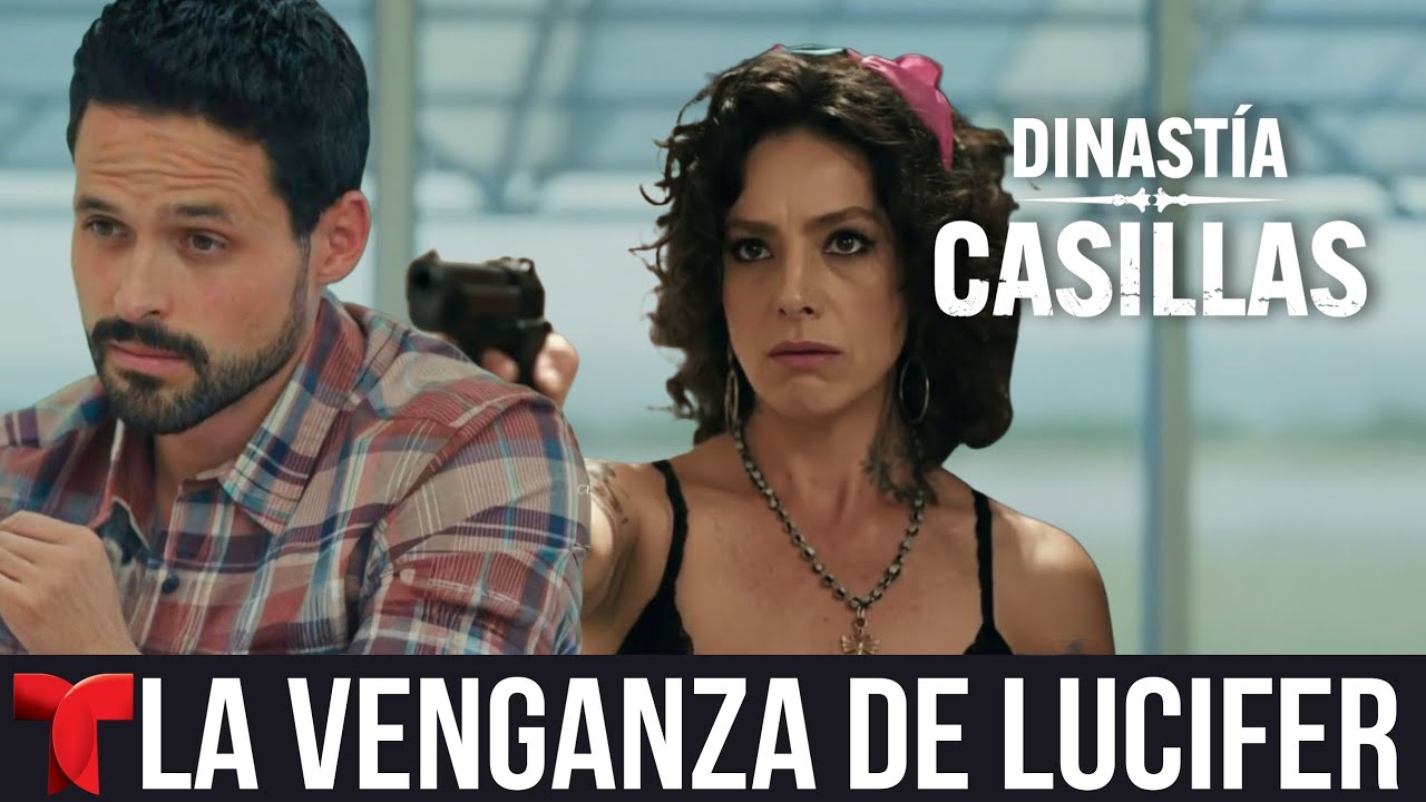 Dinastía Casillas - Capítulo Final : La Venganza De Lucifer 
