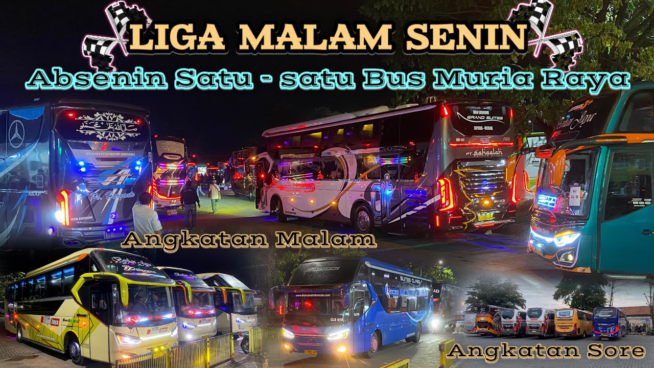 Pecah..‼️138 Bus Malam Jalan Liga Malam Senin + Akhir Libur Nataru🔥Full Penumpang Parkiran Gak Muat.