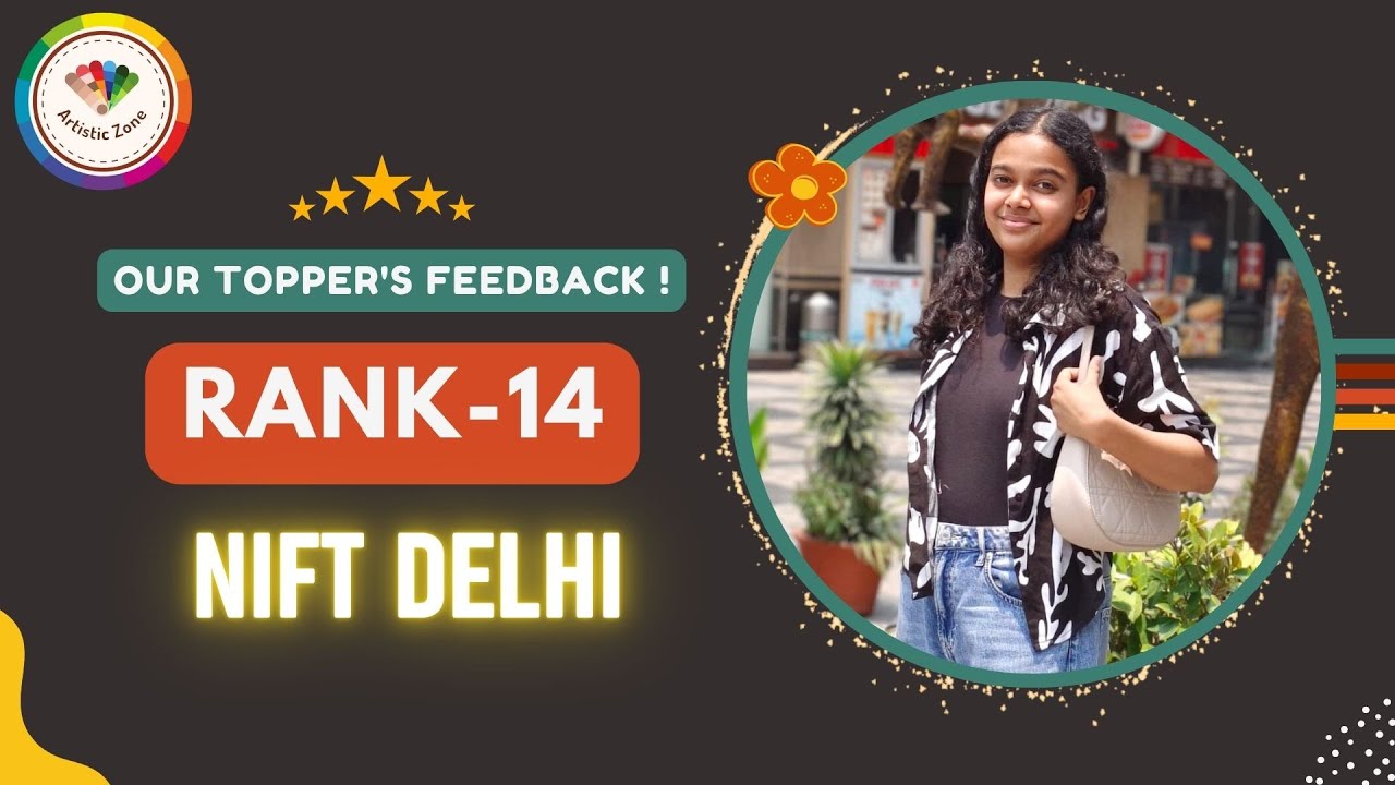 NIFT RANK 14 | MUSKAN'S JOURNEY TO NIFT DELHI WITH ARTISTIC ZONE | CONTACT US ON 8271485416 FOR DEMO