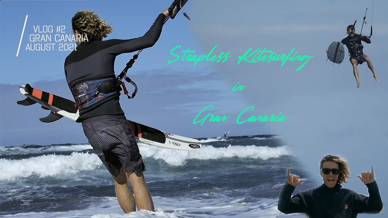 VLOG #2: STRAPLESS KITESURFING IN GRAN CANARIA - PABLO AMORES (SLINGSHOT KITE, PROLIMIT)