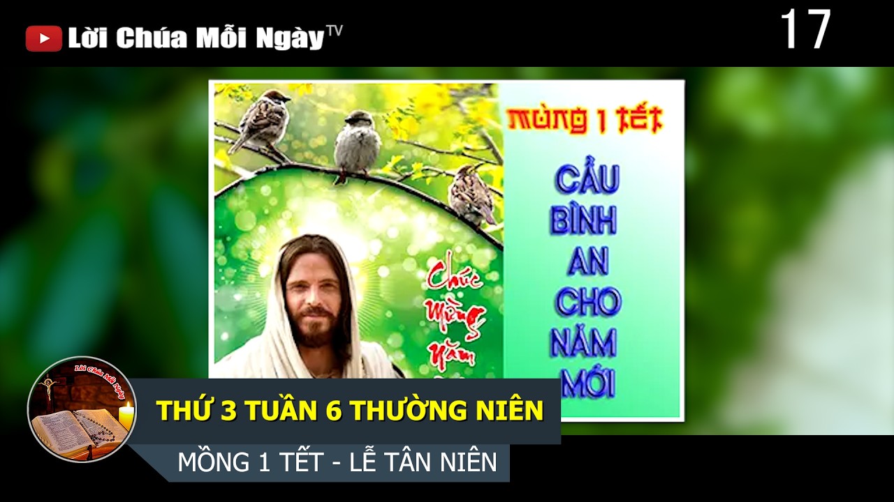 THỨ 3 TUẦN 6 THƯỜNG NIÊN MỒNG MỘT TẾT - LỄ TÂN NIÊN