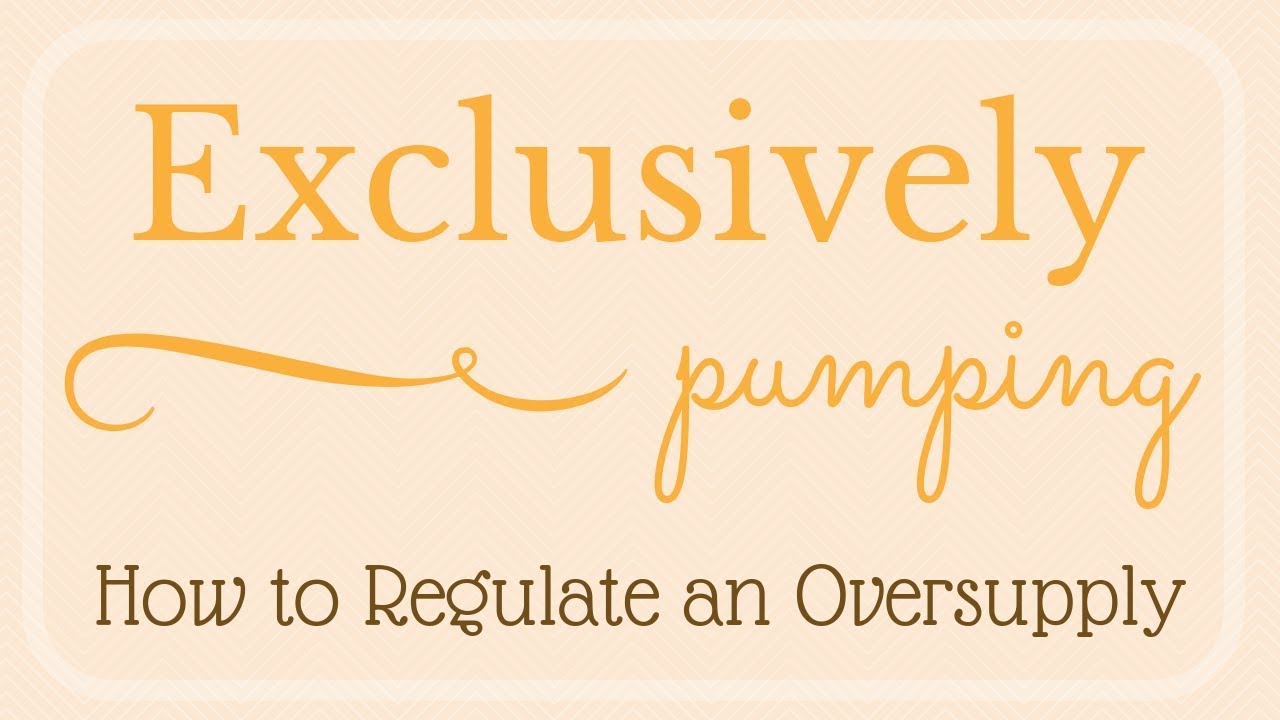 Exclusively Pumping // How to Regulate an Oversupply