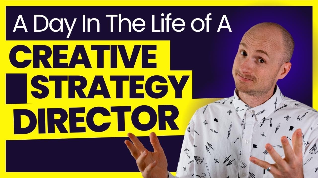 Creative Strategy Director: A Day In The Life