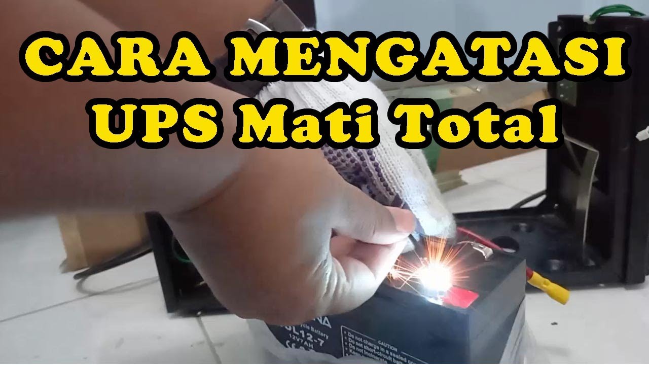 Cara Mengatasi UPS Mati Total oleh Abdul Rohman