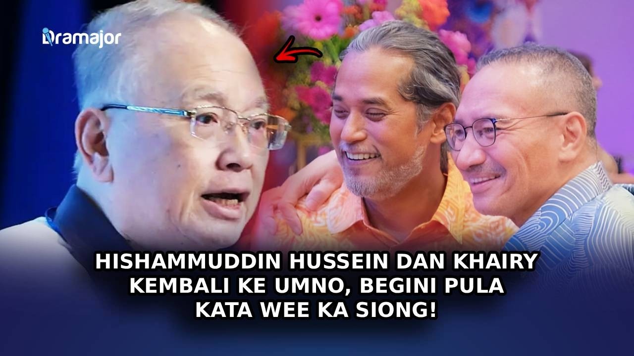 HISHAMMUDDIN HUSSEIN Dan Khairy Jamaluddin Kembali Ke UMNO, Begini Pula Kata Wee Ka Siong!