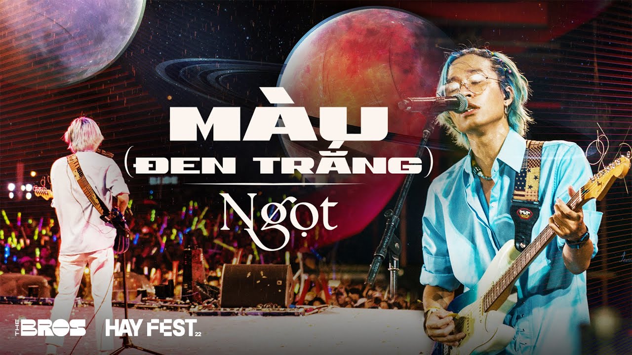 Màu (đen trắng) - Ngọt live at #HAYFEST