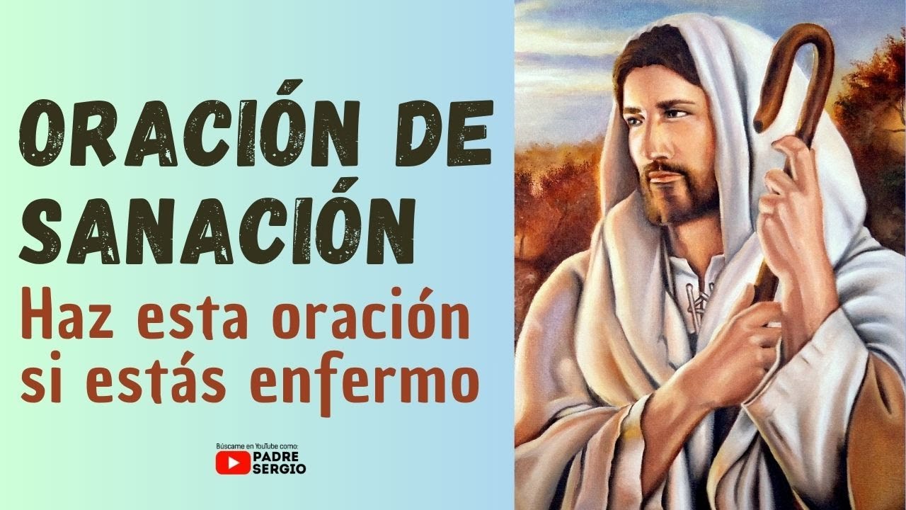 Oración de Sanación. Haz esta oración si estás enfermo