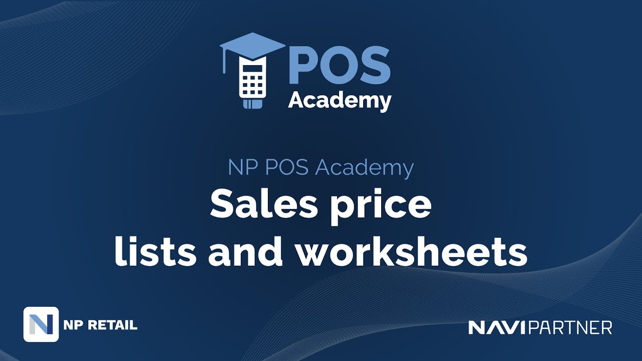 NP POS Academy 36: Sales price lists and worksheets