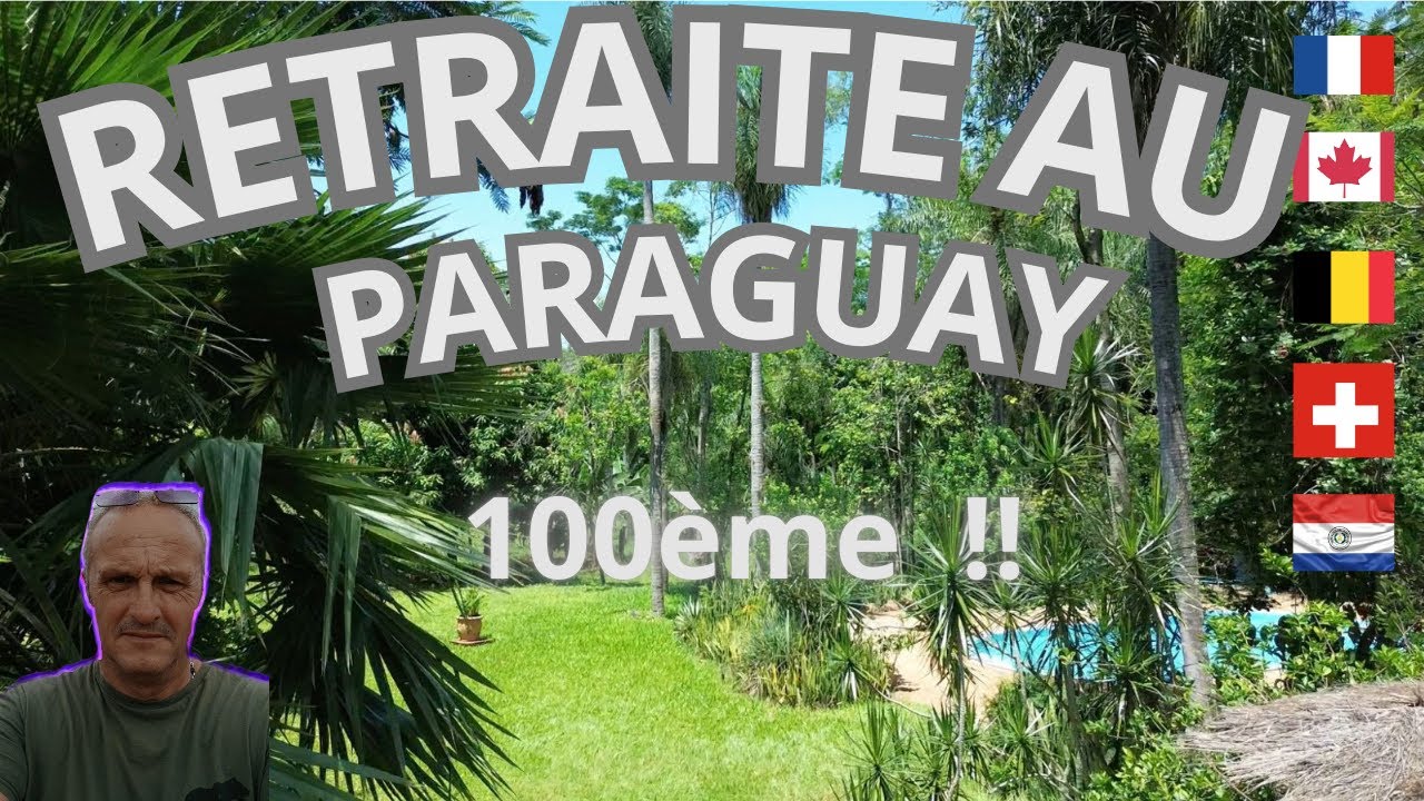 Vivre au Paraguay, la centième !