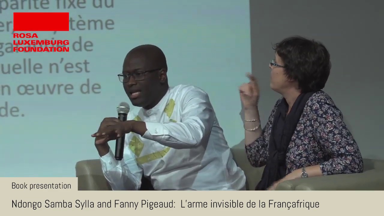 MES Africa: Ndongo Sylla & Fanny Pigeaud: L’arme invisible de la Françafrique: Histoire du franc CFA