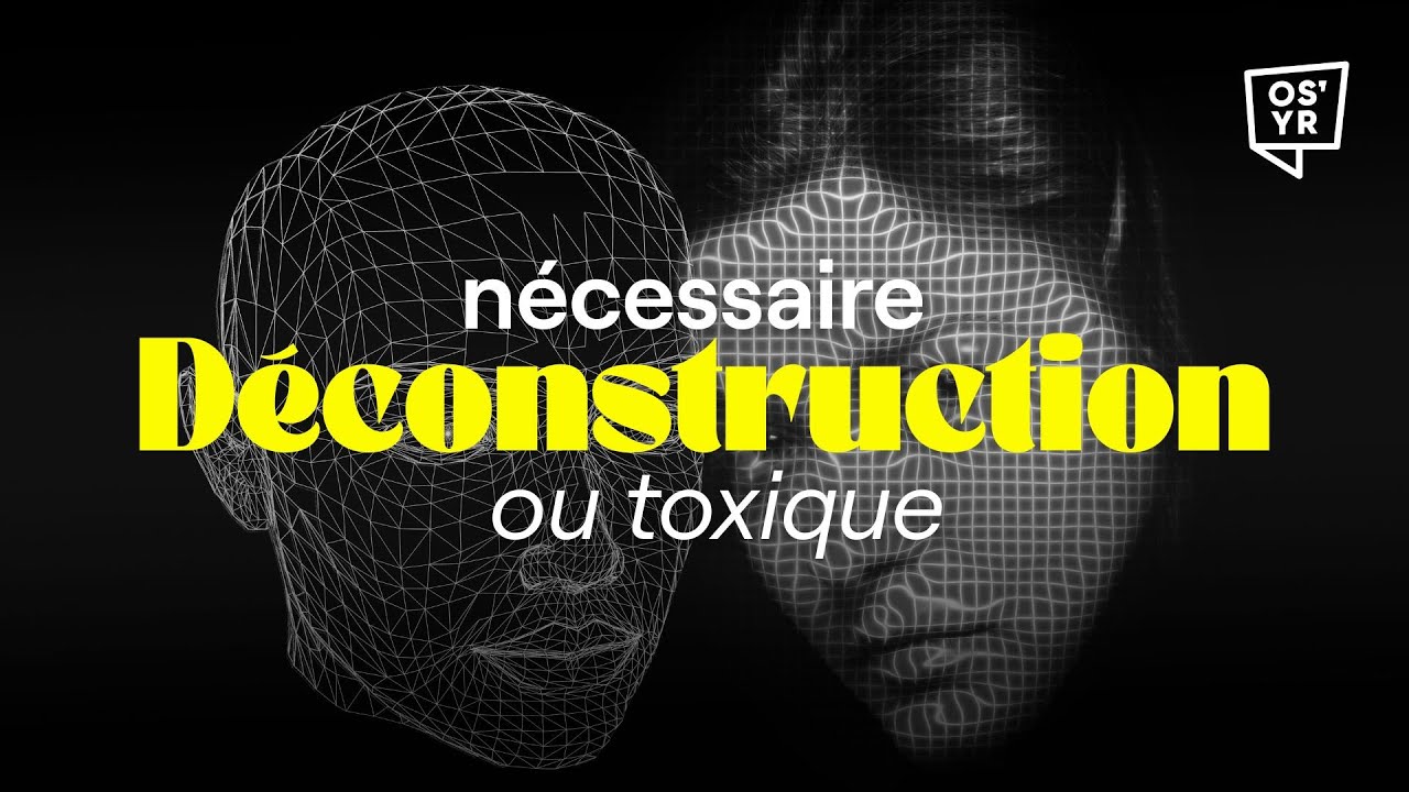 Déconstruction : nécessaire pour évoluer ou toxique pour notre équilibre ? - ON S'Y RETROUVE