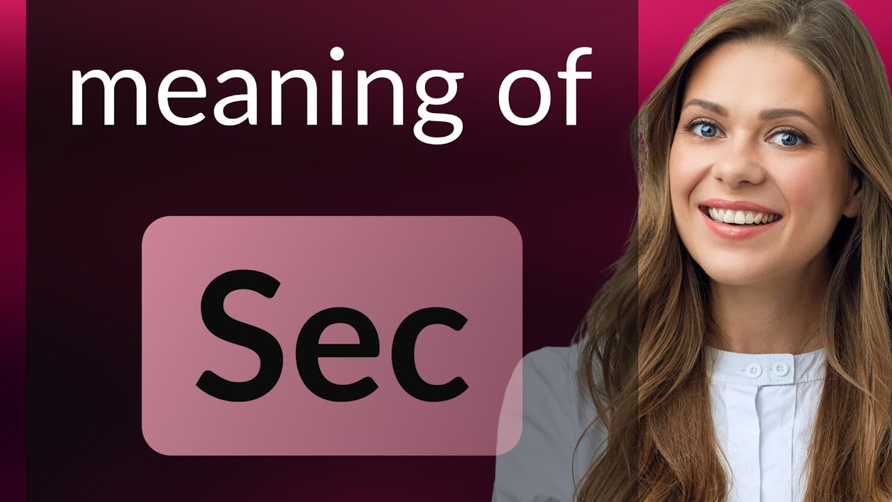 Sec | what is SEC definition
