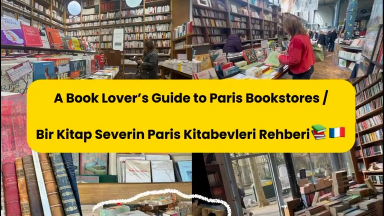 📚 PARIS BOOKSTORE GUIDE | Paris Kitabevleri Rehberi