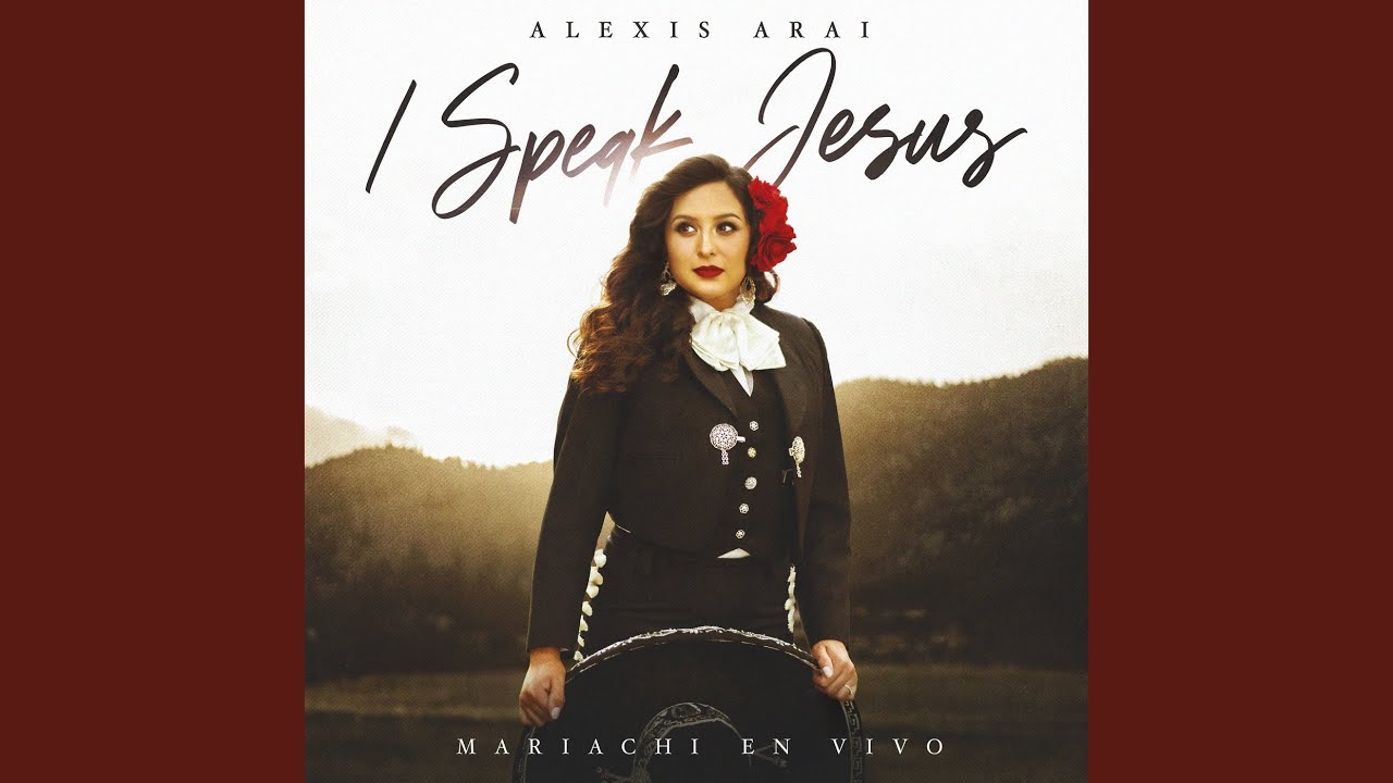 I Speak Jesus (Mariachi En Vivo)