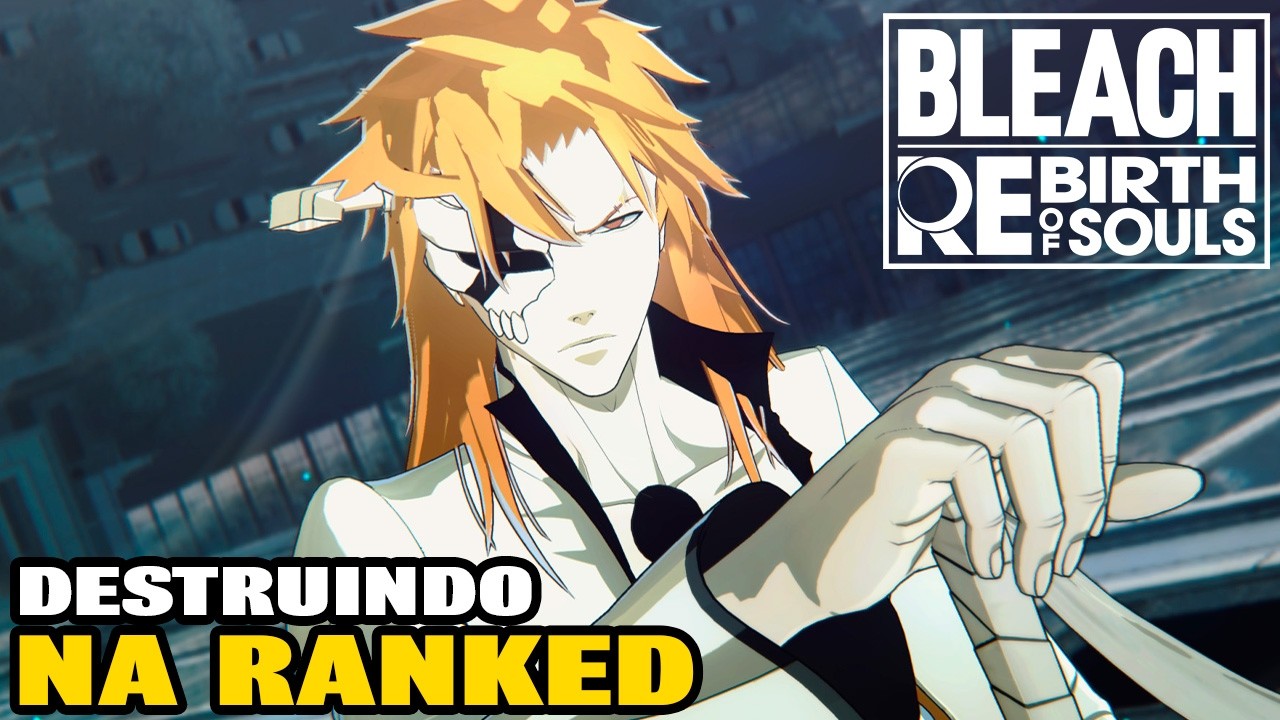 ICHIGO QUARTO ESPADA DESTRUINDO NA RANKED | BLEACH REBIRTH OF SOULS