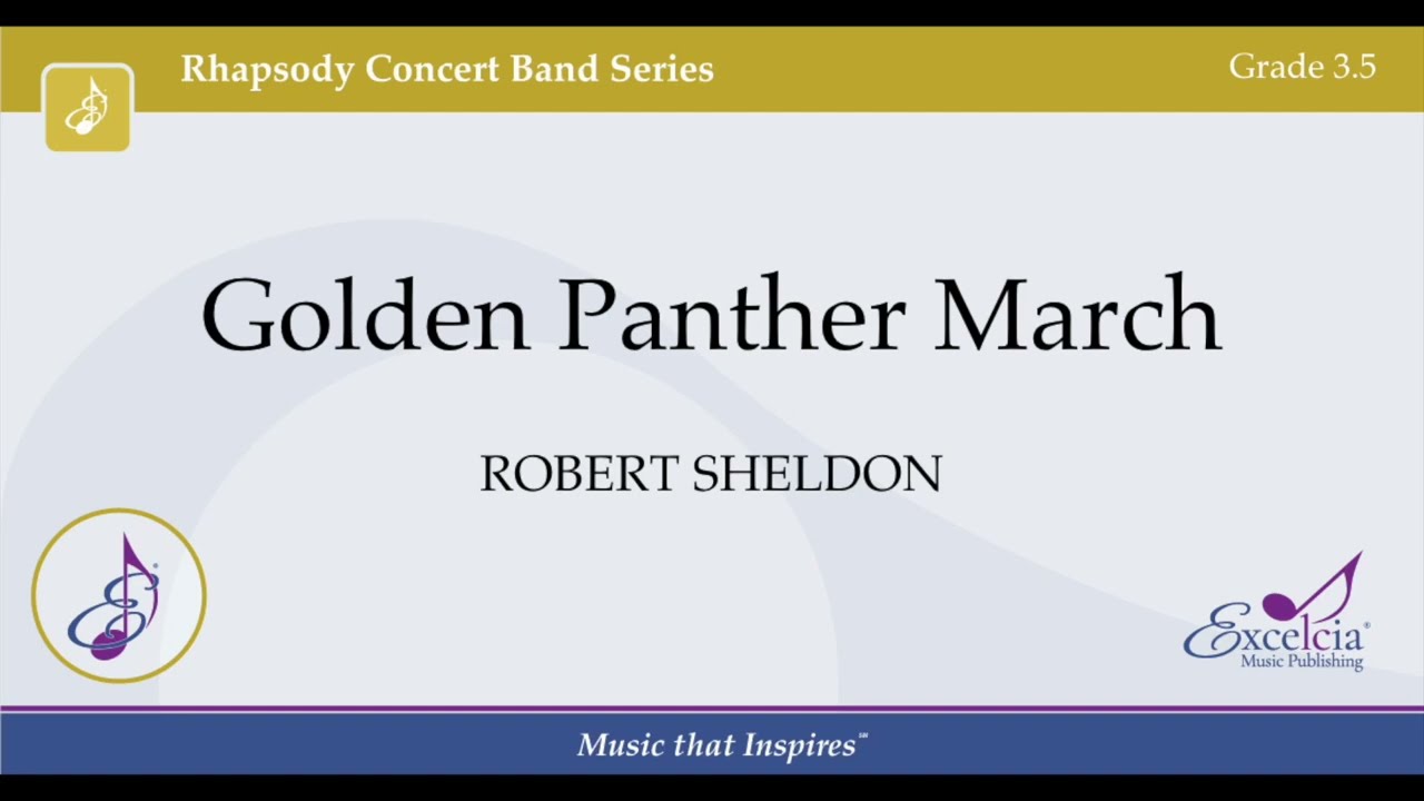 Golden Panther March - Robert Sheldon