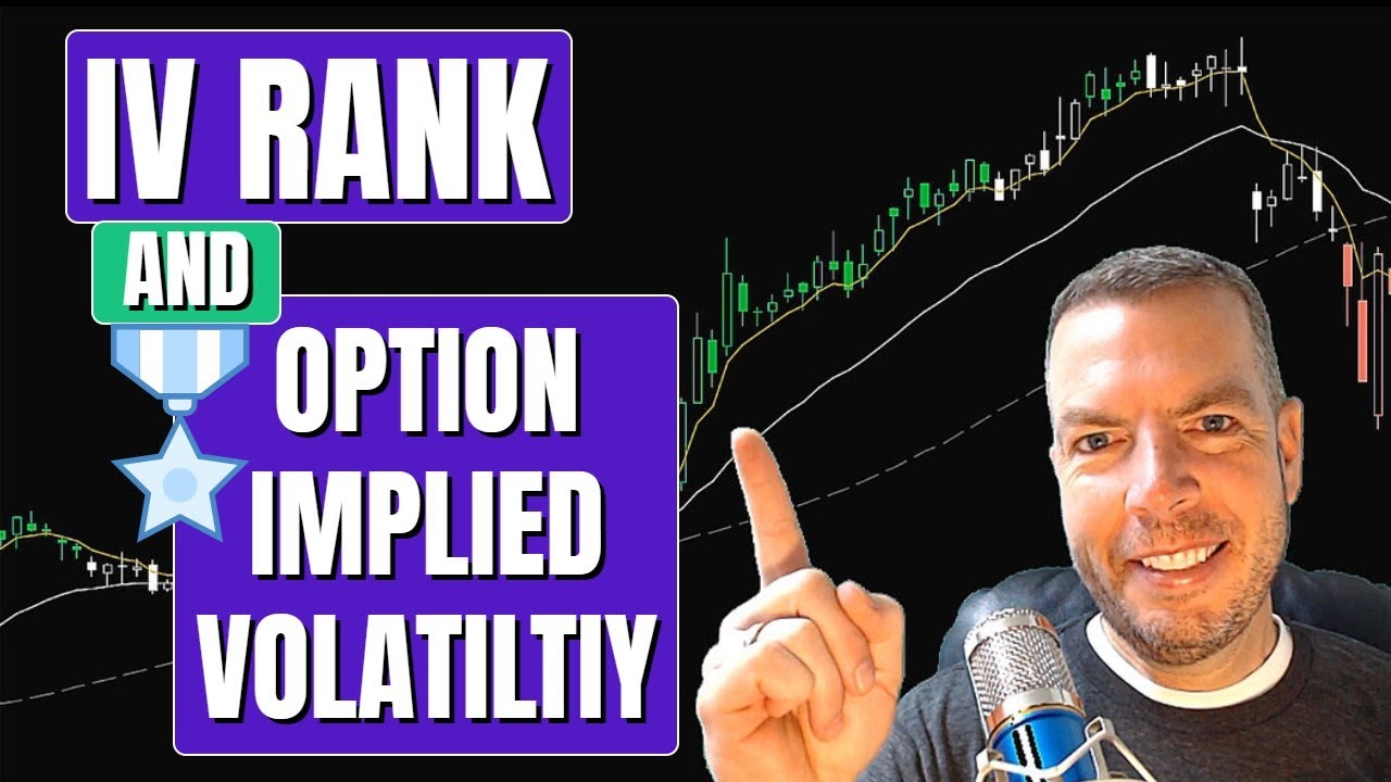 IV Rank vs Option Implied Volatility / What is IV Rank?