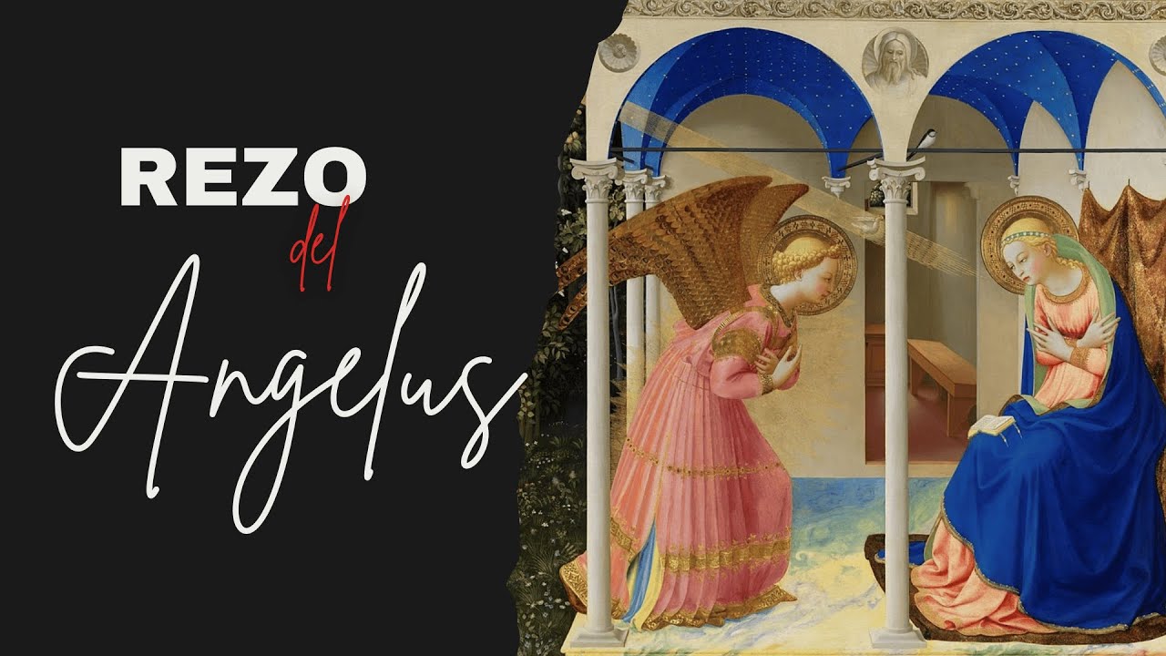 Oración: Rezo del ANGELUS