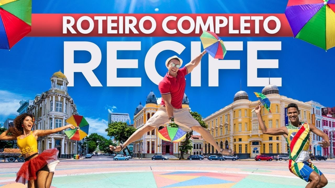O que fazer em RECIFE: Roteiro Completo e Dicas de Viagem 2026