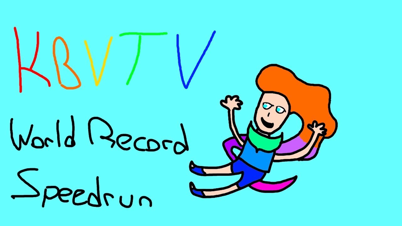 KBVTV | World Record Speedrun