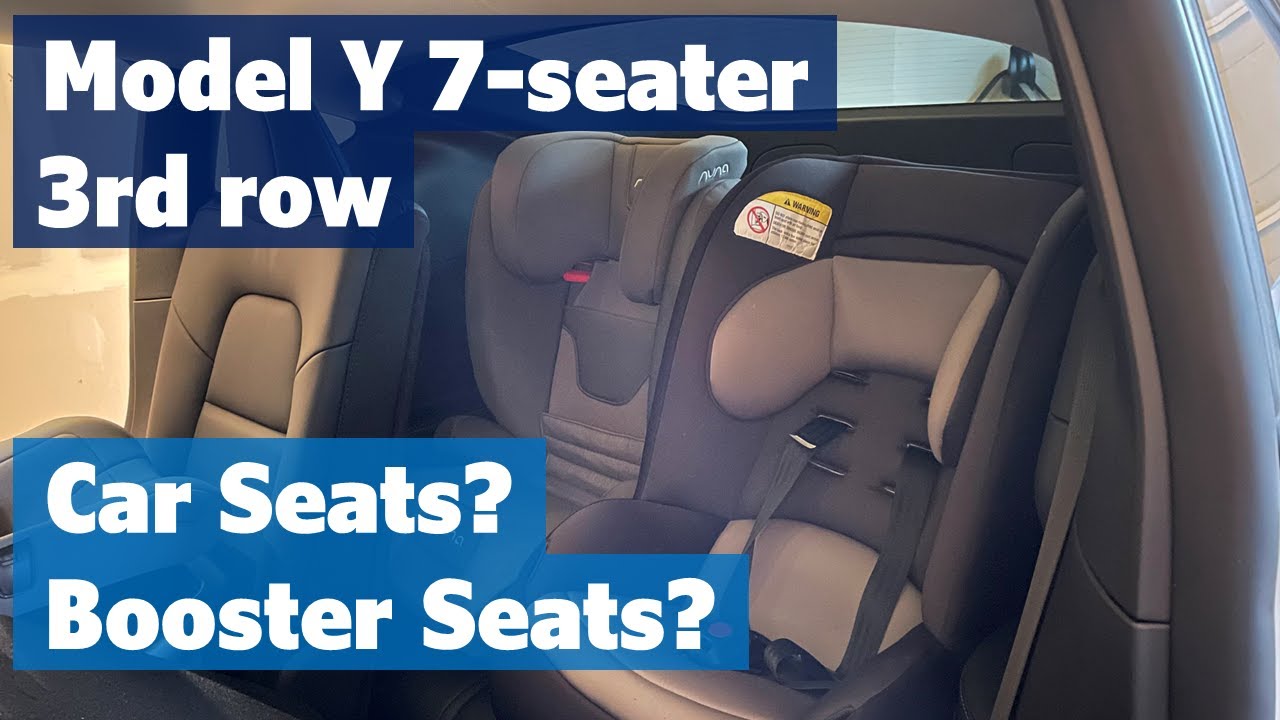 Model Y 7-Seater Back Row - Car Seats and Booster Seats - Do They Fit?