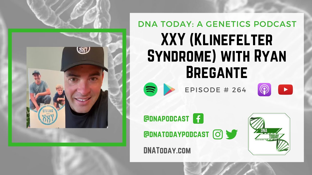XXY (Klinefelter Syndrome) with Ryan Bregante