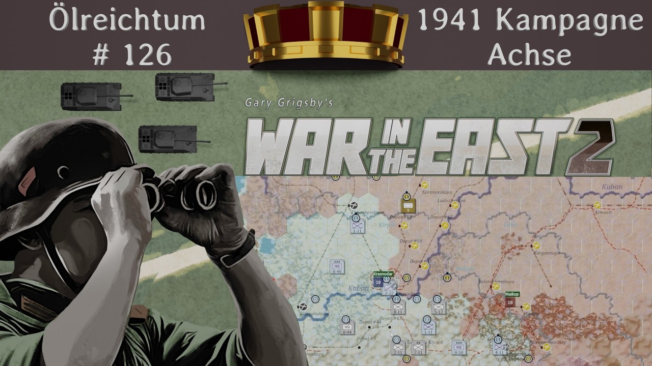 Ölreichtum, War in the East 2, 1941 Kampagne, #126 Let's Play Deutsch