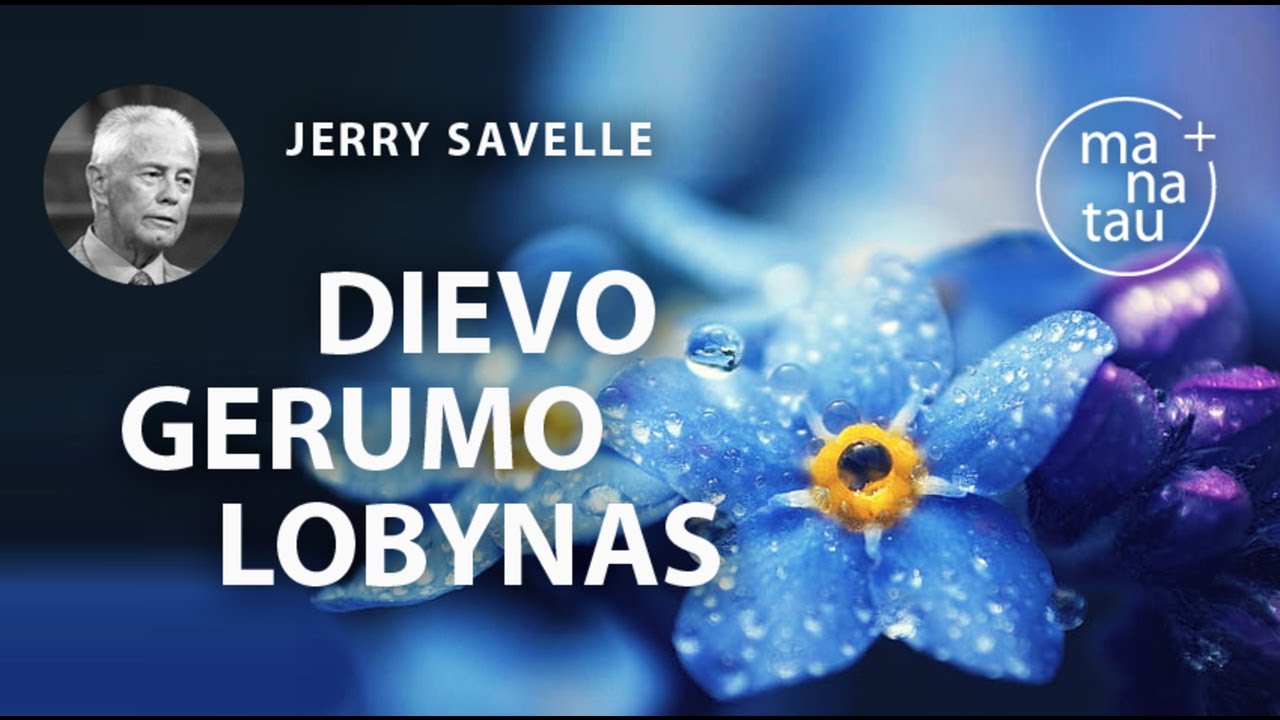 Dievo gerumo lobynas JERRY SAVELLE