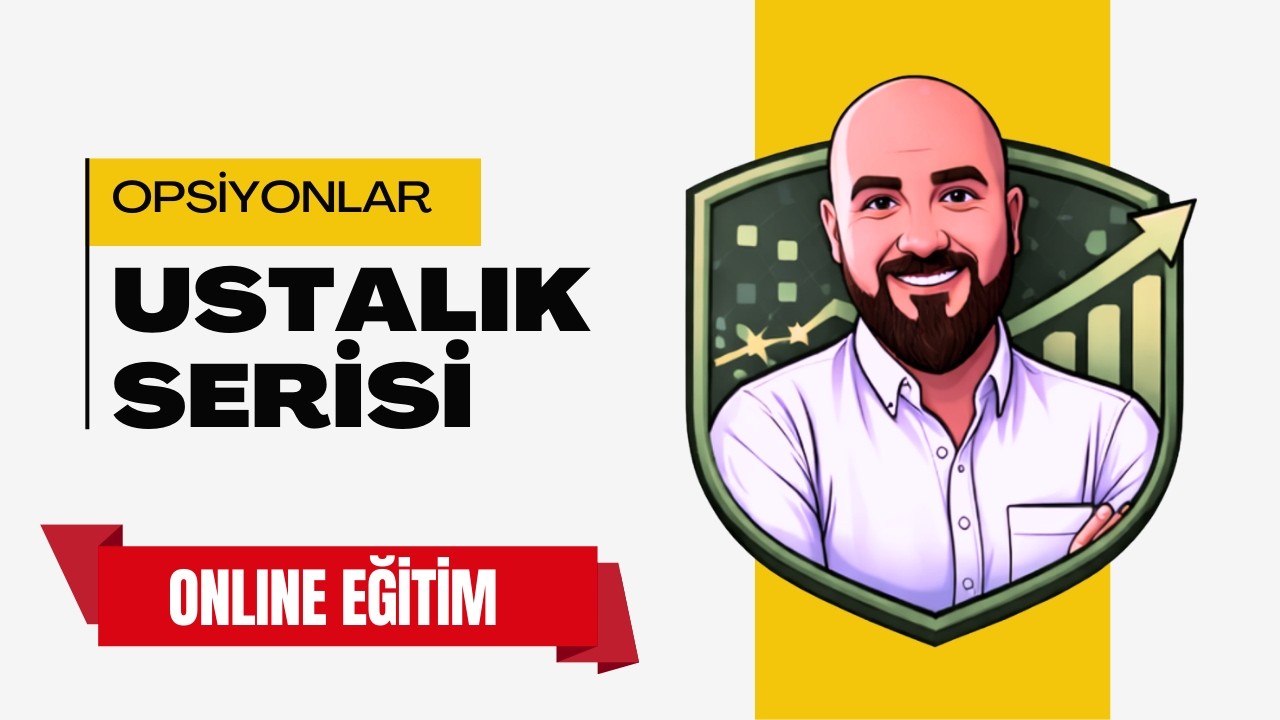 YENİ KURS ! Opsiyon Ustalık Serisi : 2 Sistemle Kurallı Trade