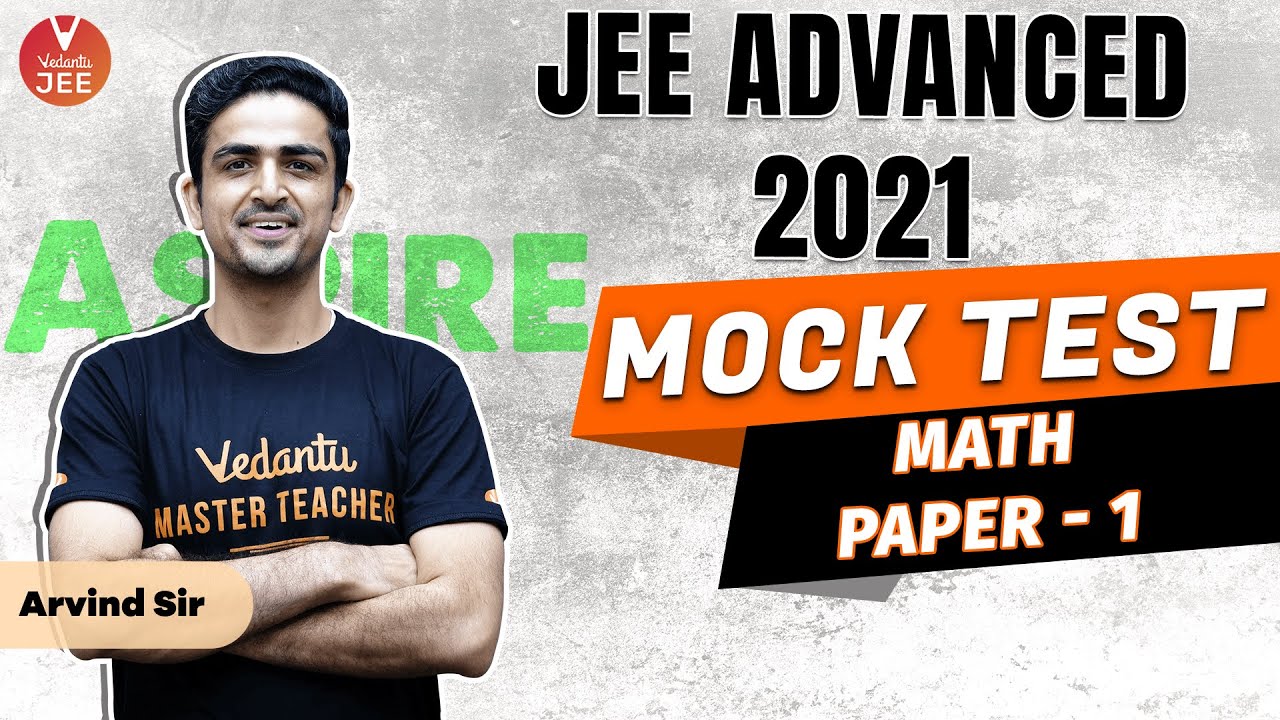 JEE Advanced 2021 Mock Test 📝 [JEE Maths Paper 1] | Vedantu JEE | Arvind Kalia Sir