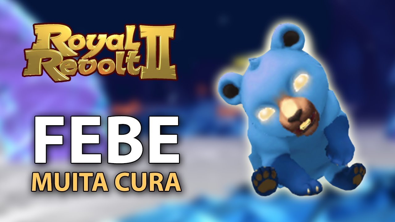 A LENDÁRIA FEBE! - Royal Revolt 2