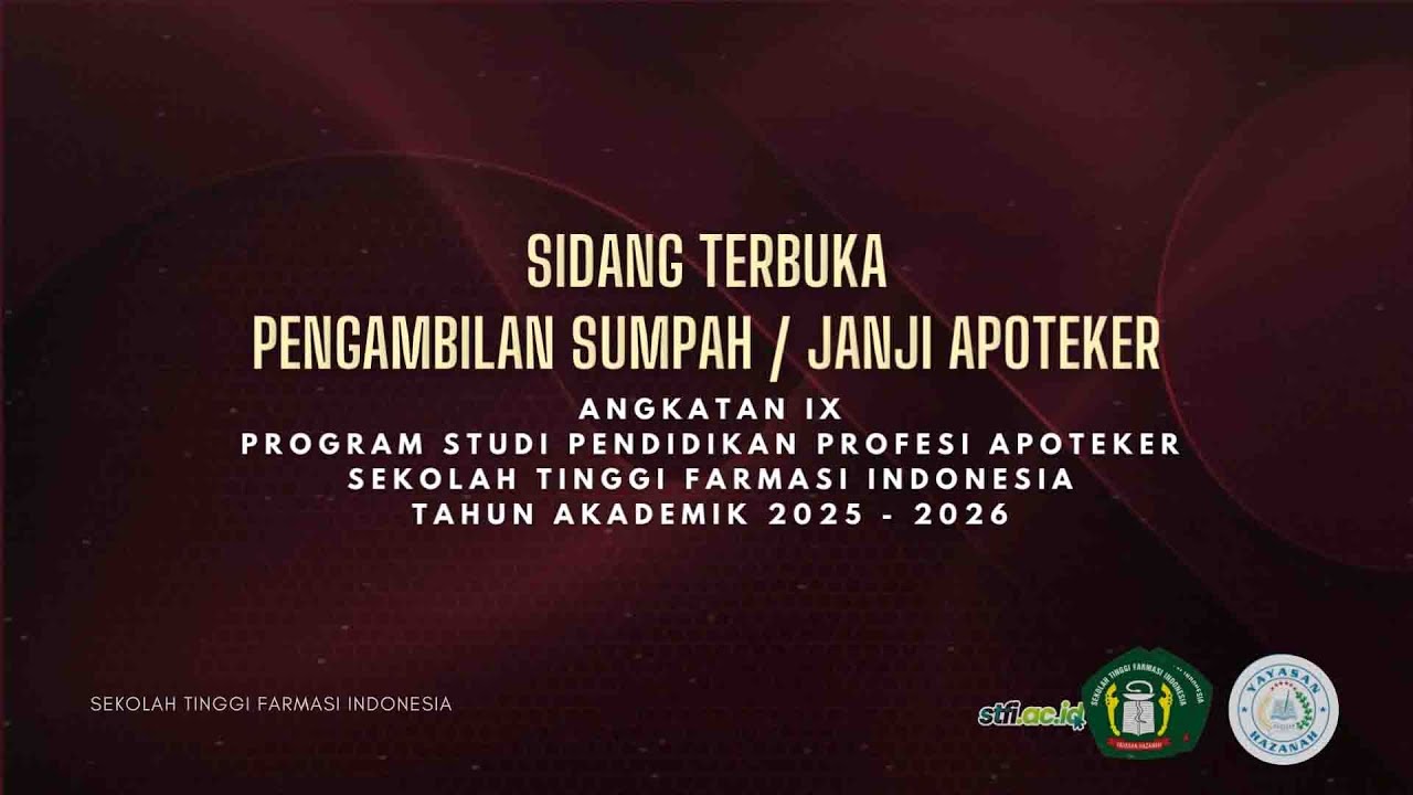 SIDANG TERBUKA PENGAMBILAN SUMPAH / JANJI APOTEKER ANGKATAN IX PSSPA - STFI Bandung
