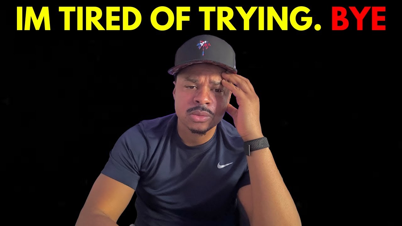 I’m Tired of TRYING - Life is BS, I GIVE UP