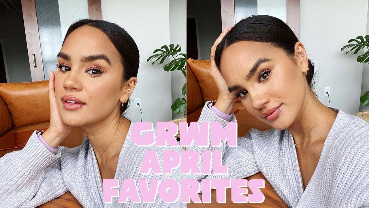 GRWM April Beauty Favorites | Dacey Cash