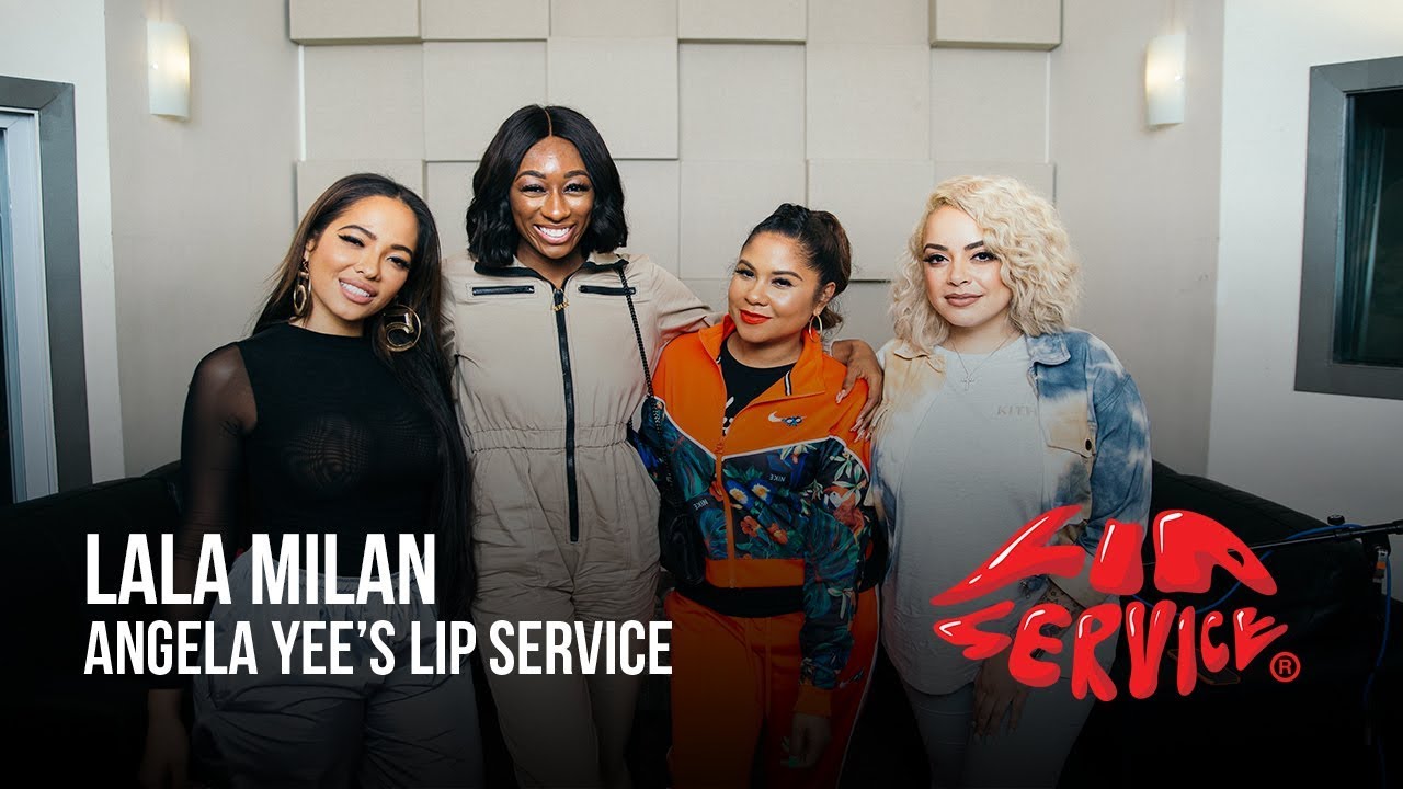 Angela Yee's Lip Service Ft. Lala Milan