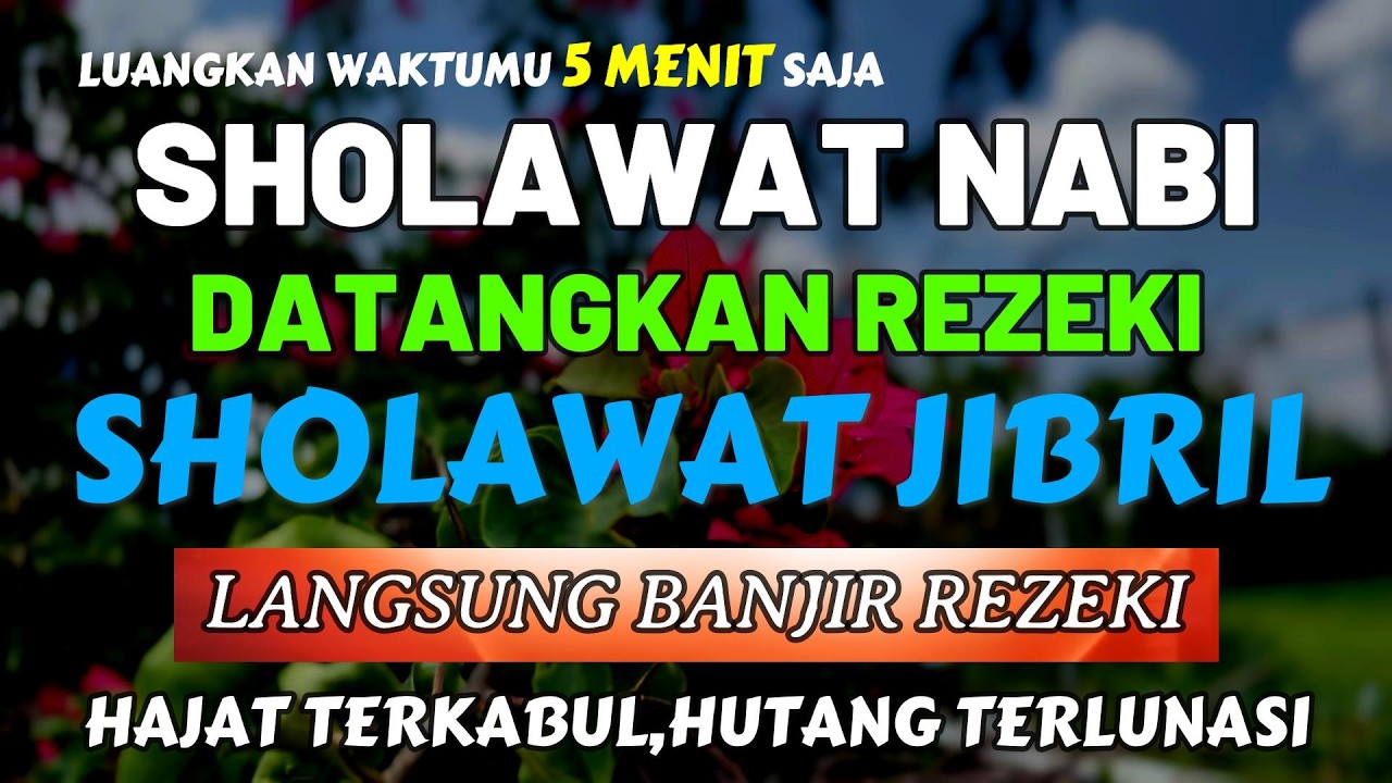 SHOLAWAT JIBRIL PENARIK REZEKI PALING KUAT DARI SEGALA ARAH, Sholawat Nabi Paling Merdu.