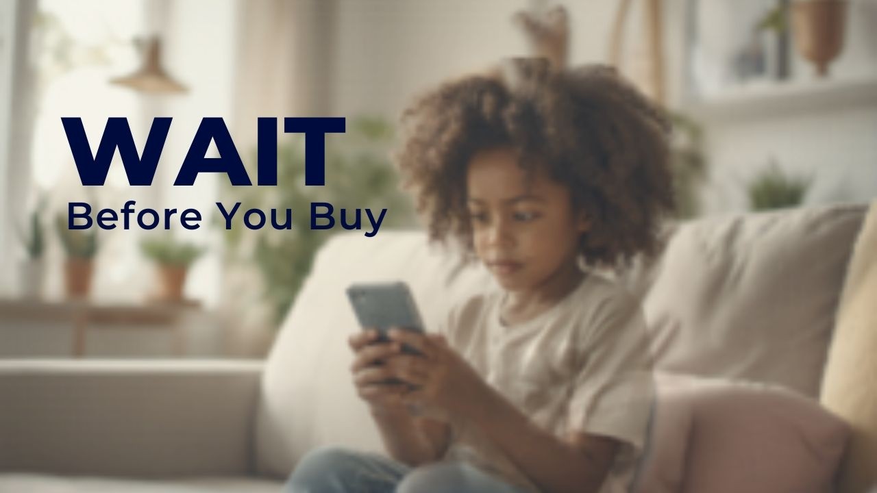 Before You Buy Your Child a Smartphone: What Parents Need to Know