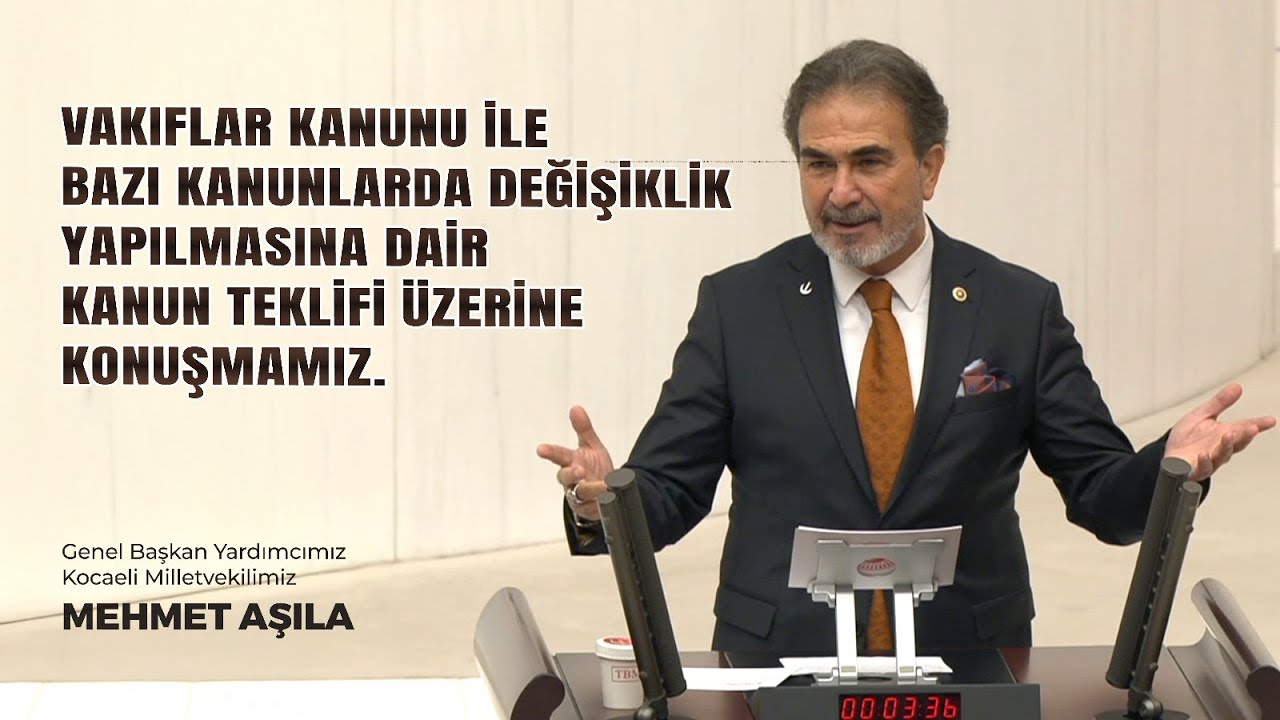 Vakıflar Kanunu ile bazı kanunlarda değişiklik yapılmasına dair kanun teklifi &uuml;zerine konuşmamız.