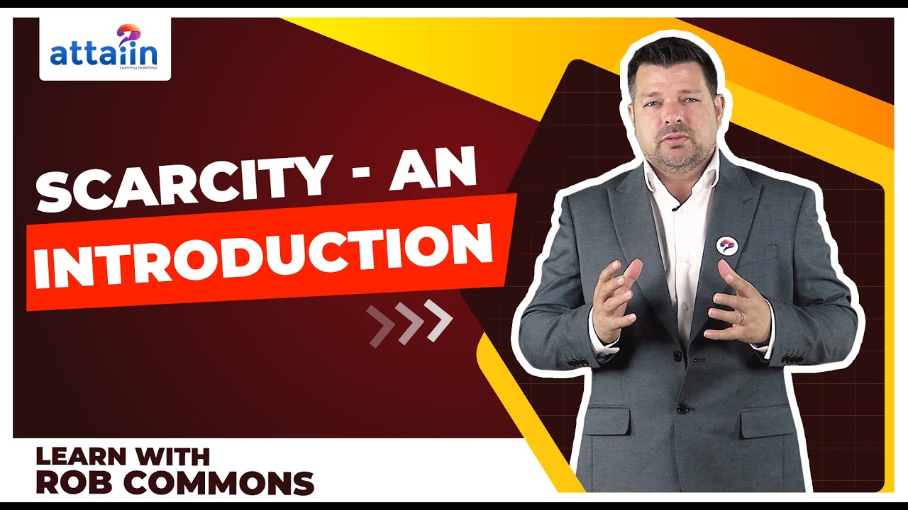 IGCSE Economics | Scarcity an Introduction | Learn with Attaiin