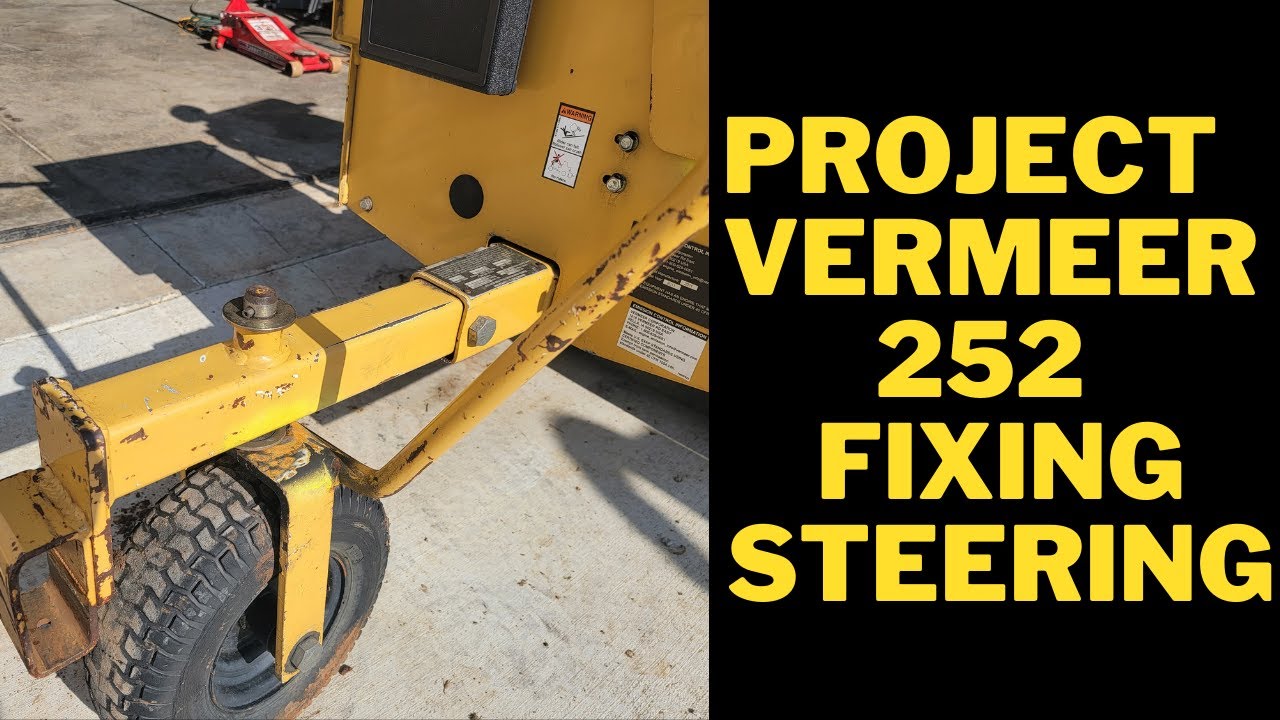Project Vermeer 252 Steering Repair