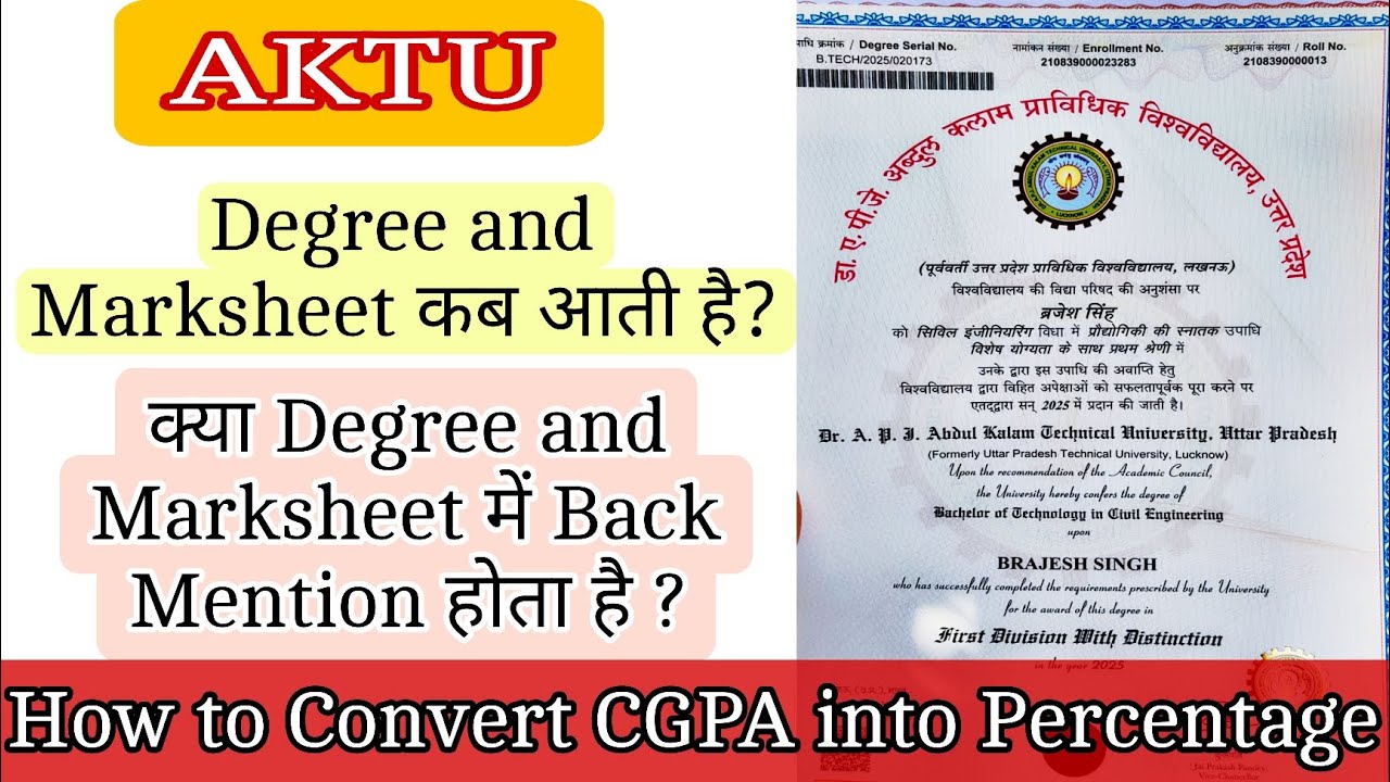 AKTU Degree and Marksheet कब आती है?| क्या Degree and Marksheet में बैक मेंशन होता है?|CGPA into % |
