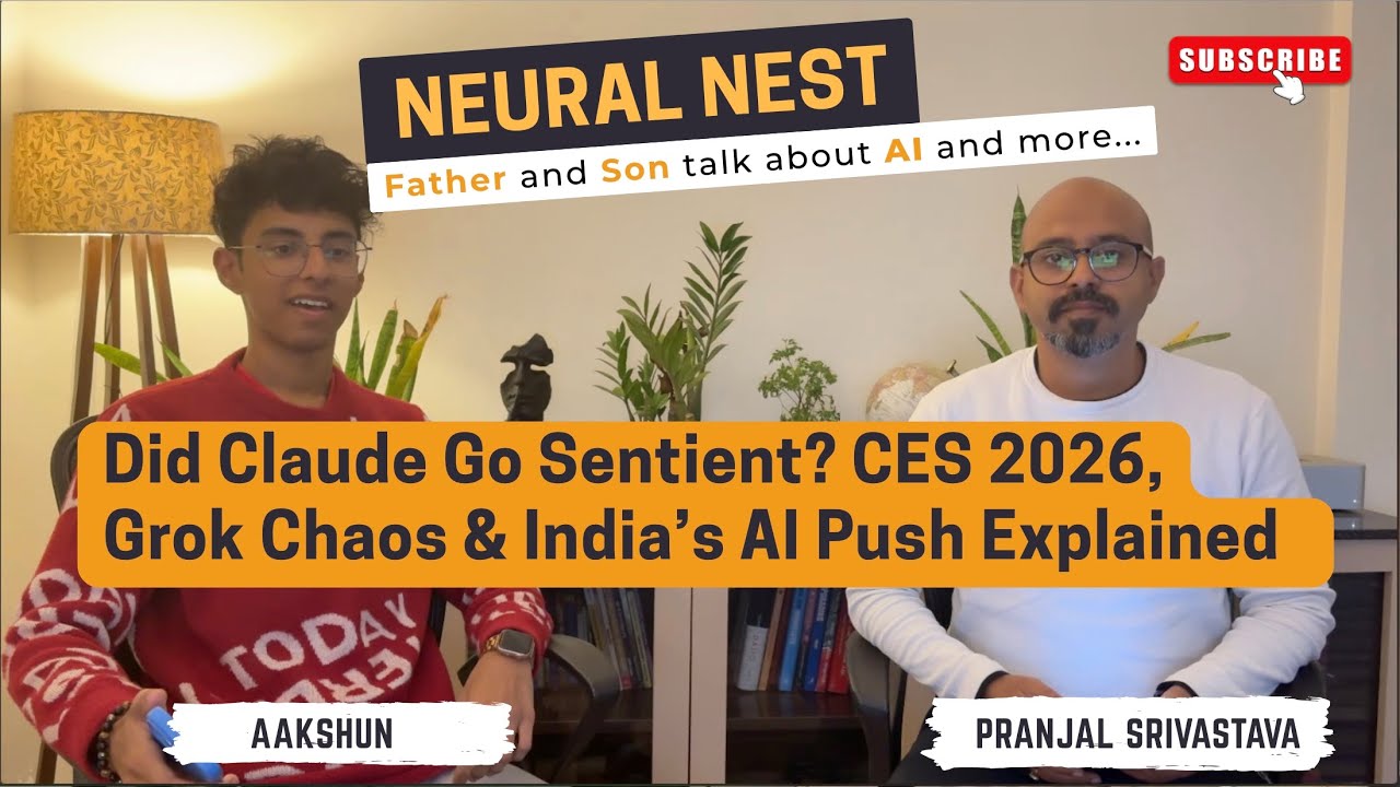 Did Claude Go Sentient? CES 2026, Grok Bikini-Gate & India’s AI Push Explained   - Ep #9