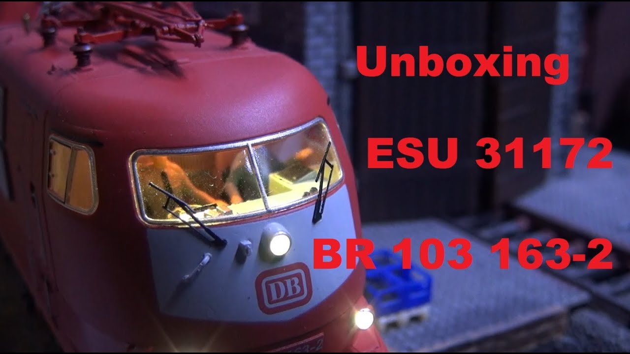 Unboxing ESU 31172 BR 103 163-2...