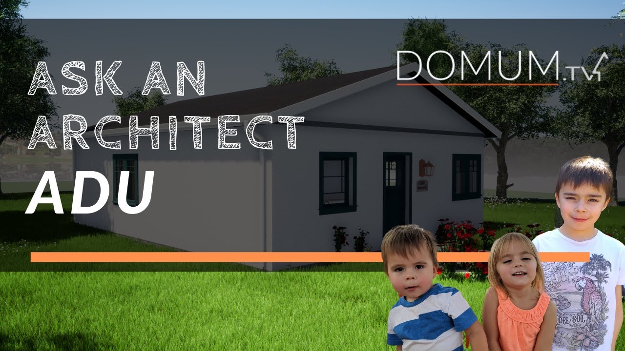 What is an Accessory Dwelling Unit? ADU