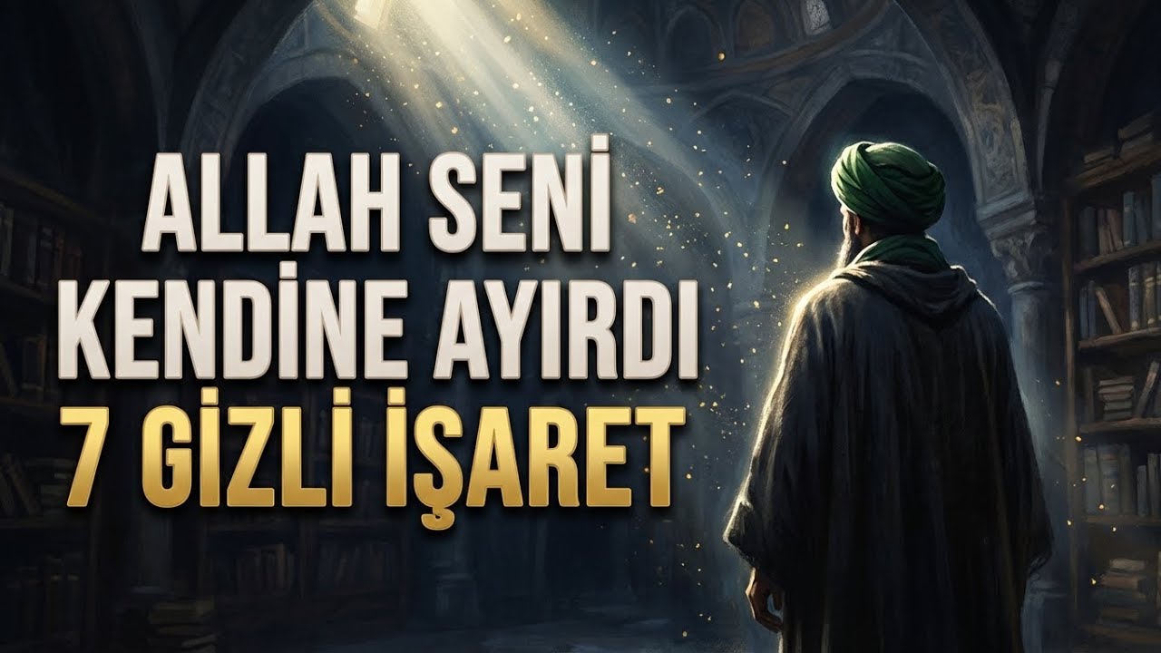 Allah Özel Kullarını Kendine Böyle Ayırır: 7 Gizli İşaret! | Saklı Hikmetler