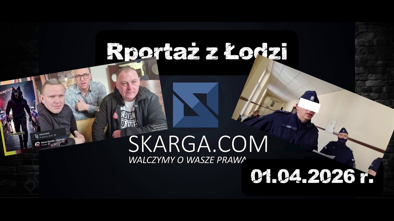 01.04.2026. Ł&oacute;dź. REPORTAŻ. Układ zamknięty w Pabianicach? Wywiad z Robertem, Sąd, legitymowanie.