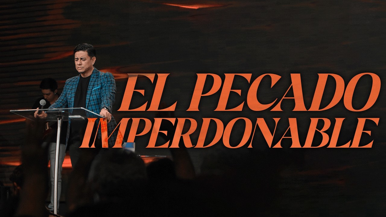 EL PECADO IMPERDONABLE | PASTOR DANIEL MARTINEZ