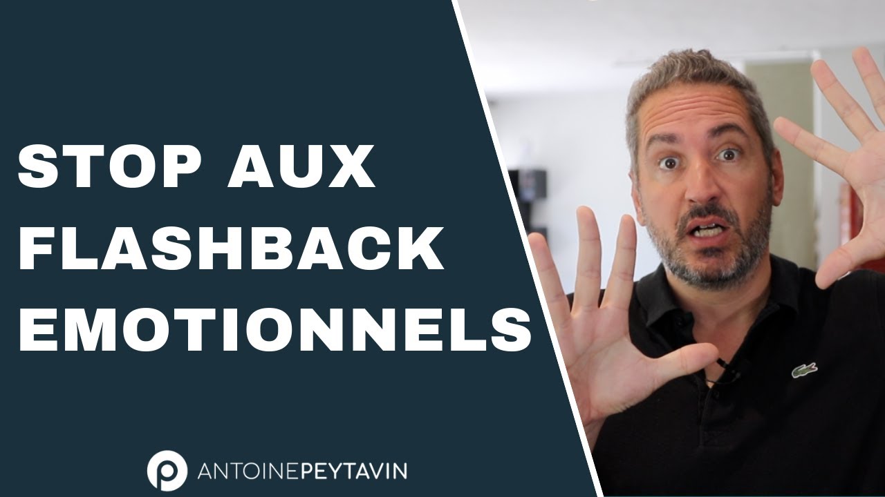 Comment arrêter les flashbacks émotionnels ? (suite à une relation toxique)