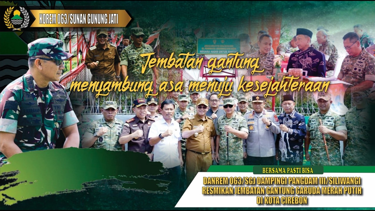 Danrem 063/SGJ Dampingi Pangdam III/Slw Resmikan Jembatan Gantung Garuda Merah Putih di Kota Cirebon
